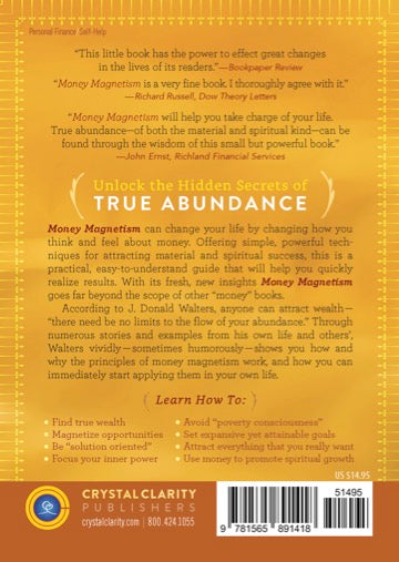 Money Magnetism: How to Attract What You Need When You Need It