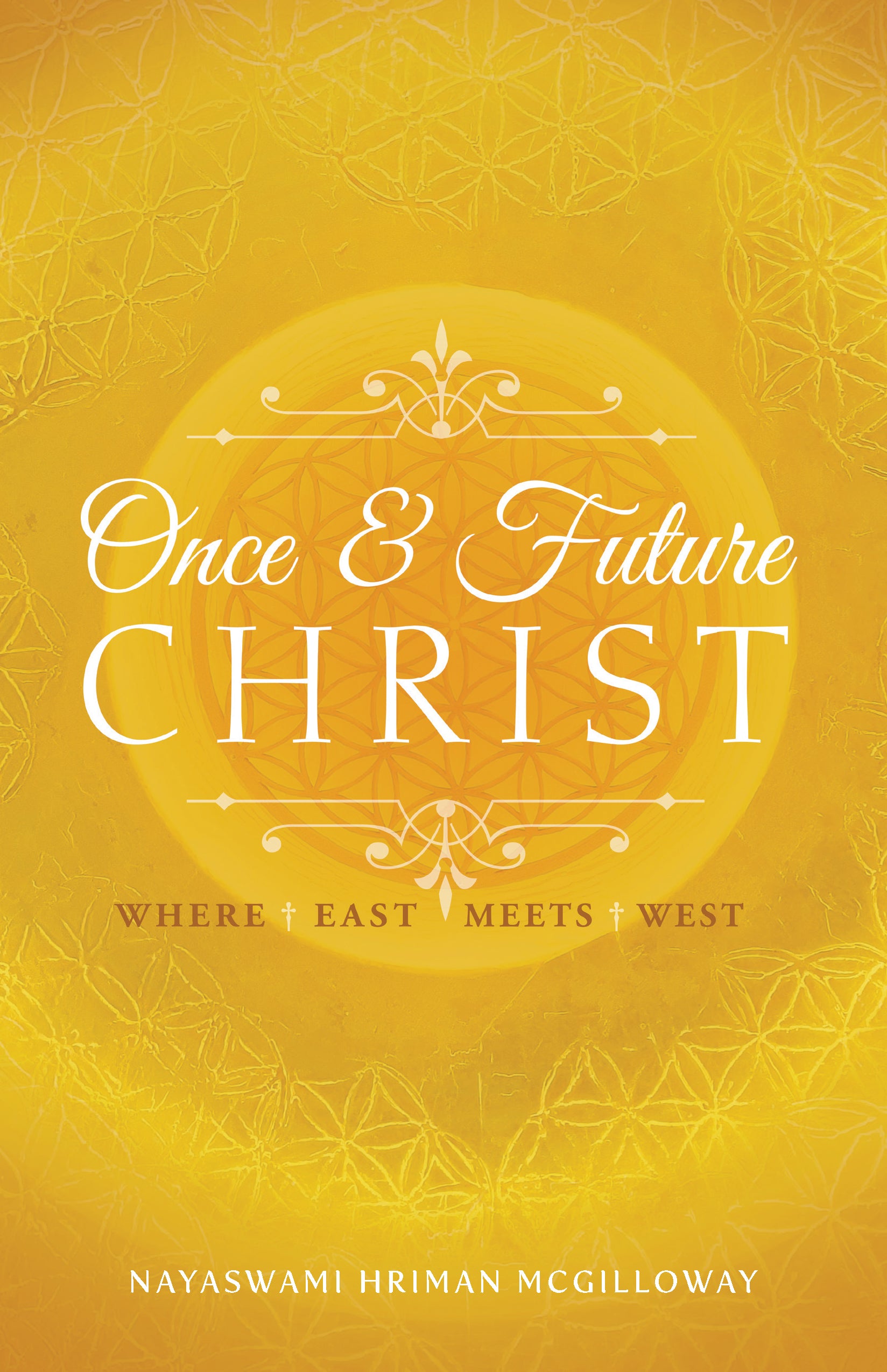 Once and Future Christ: Where East Meets West