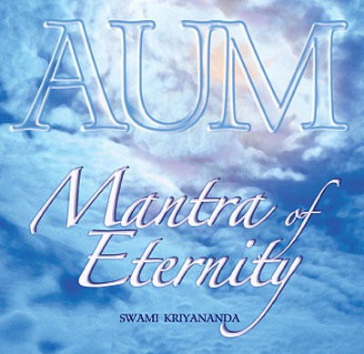 AUM: Mantra of Eternity