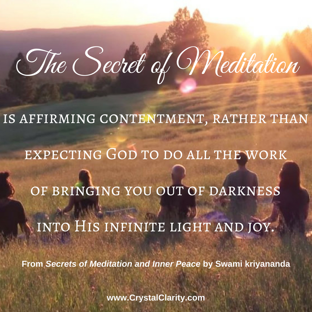 Secrets of Meditation and Inner Peace by Swami Kriyananda, www.crystalclarity.com