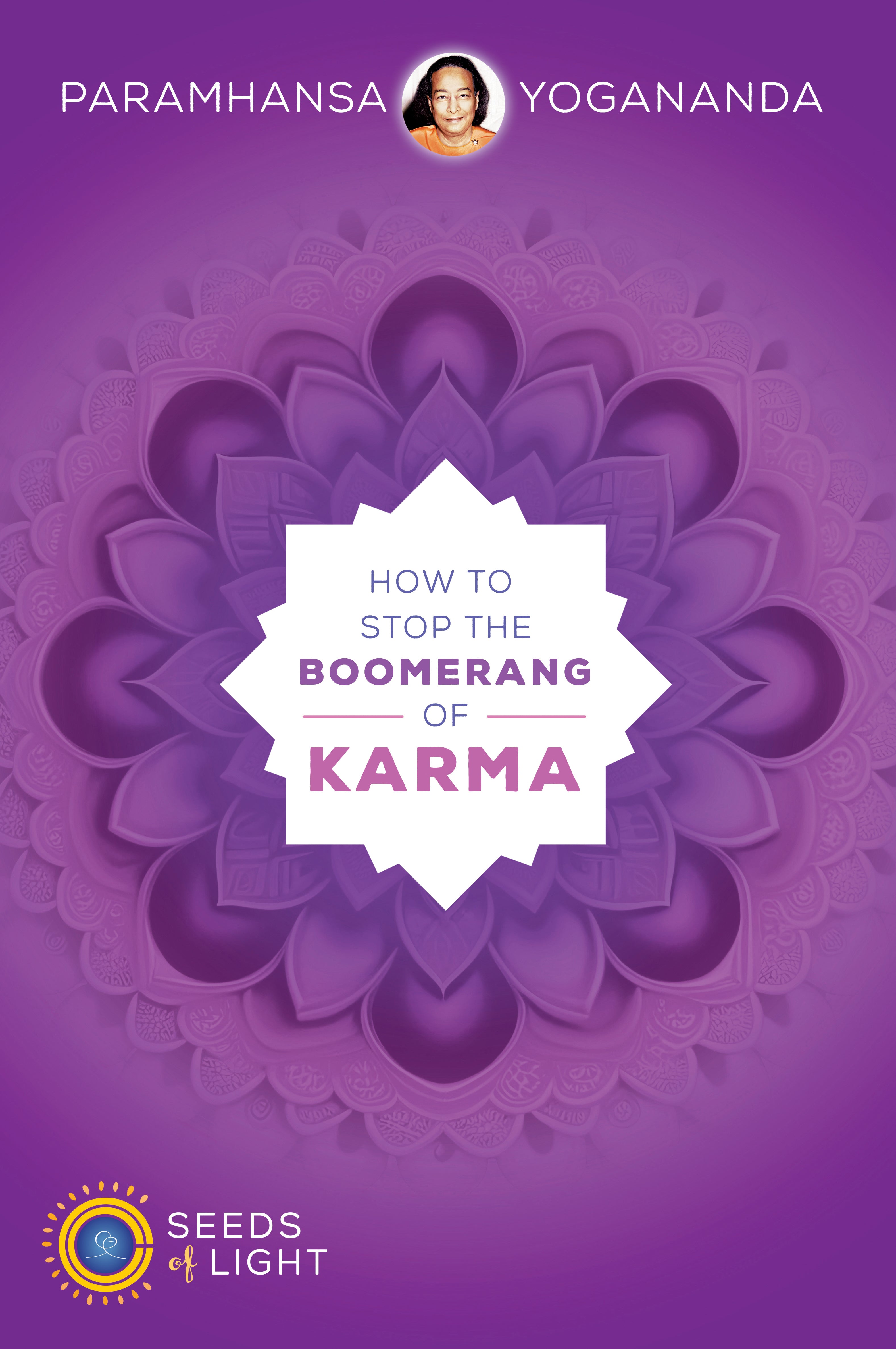 How to Stop the Boomerang of Karma