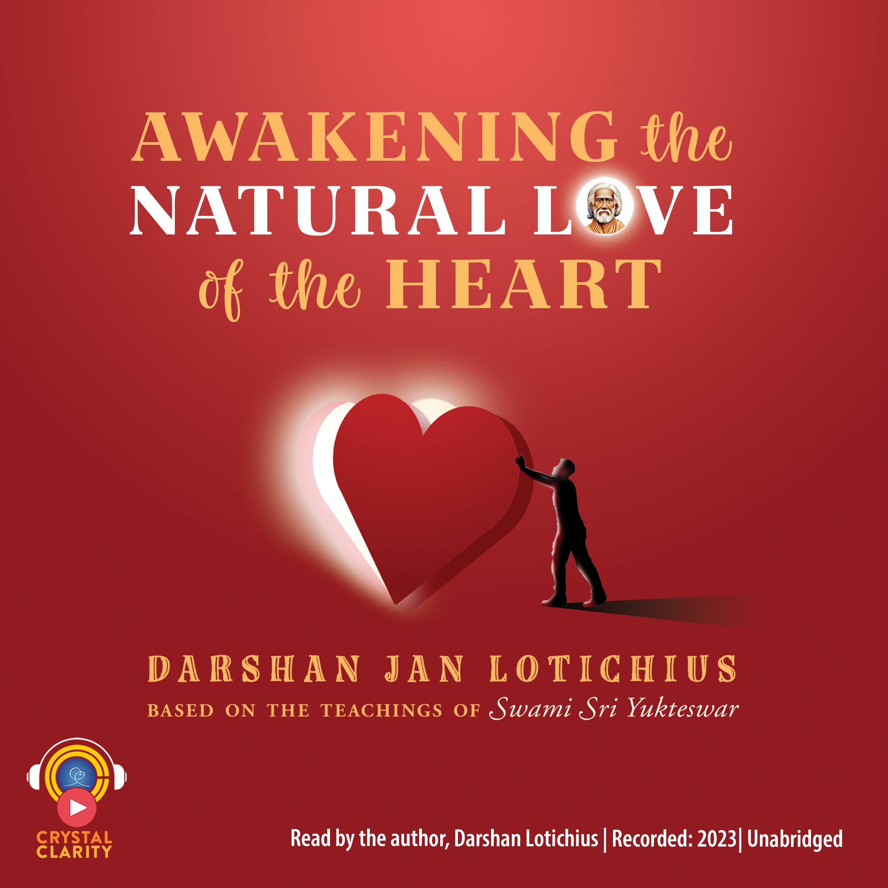 Awakening the Natural Love of the Heart