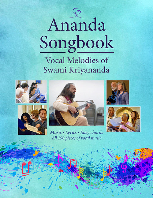 Ananda Songbook: Vocal Melodies of Swami Kriyananda