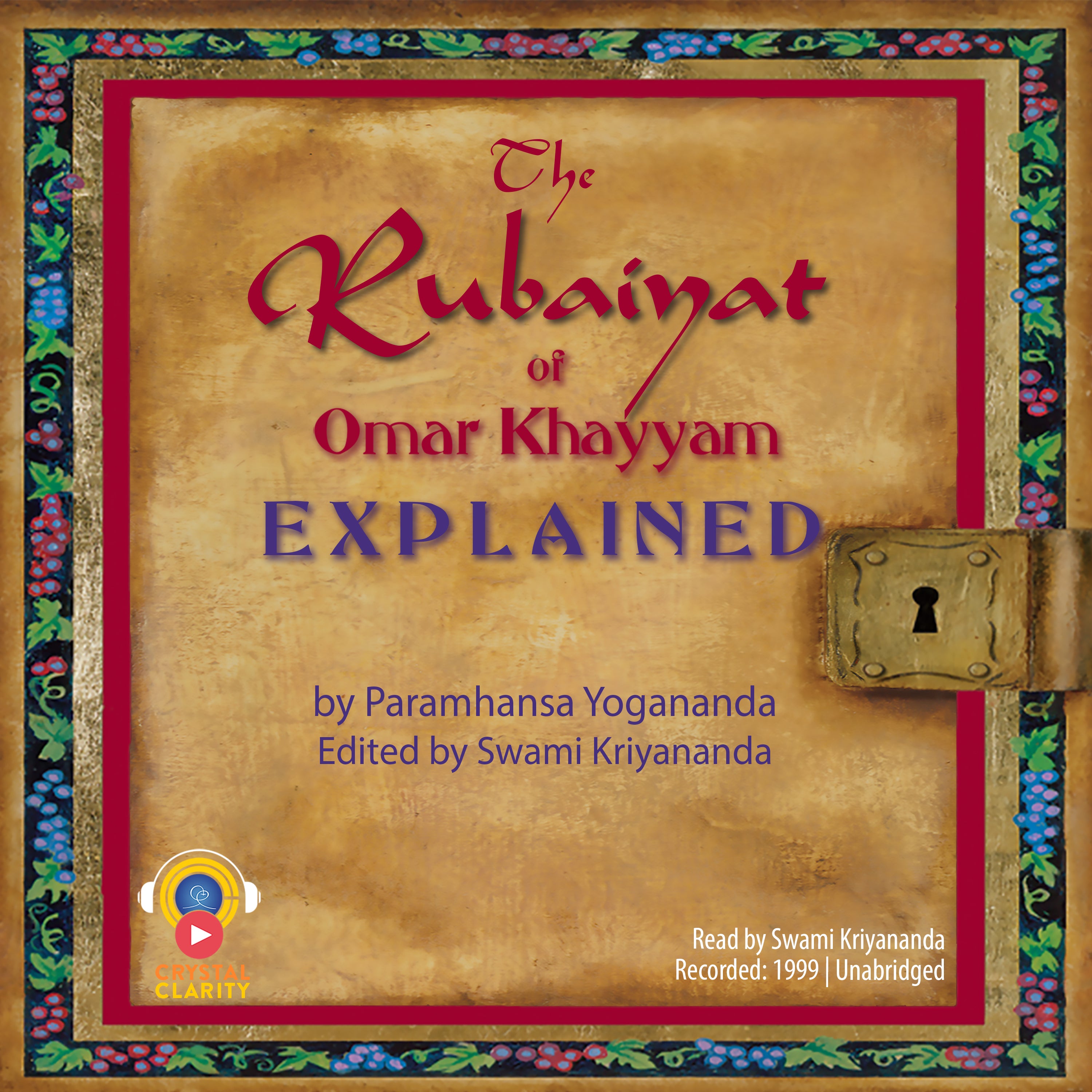 The Rubaiyat of Omar Khayyam Explained