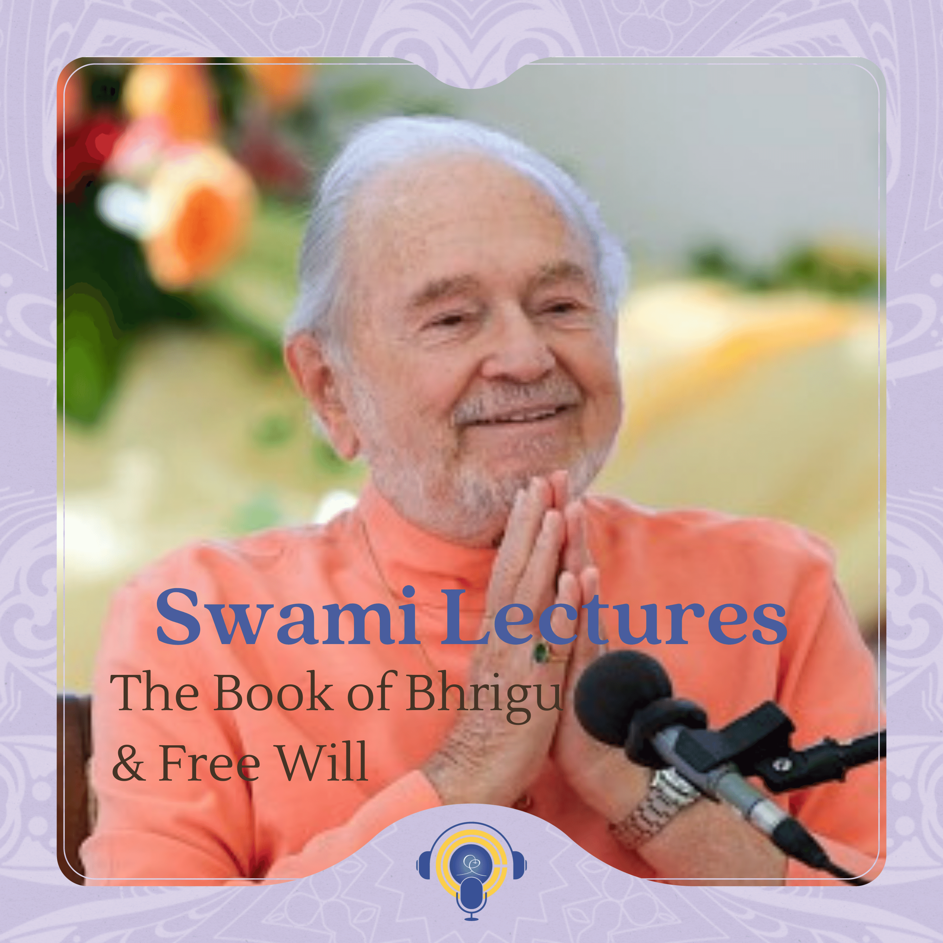 The Book of Bhrigu and Free Will: Talk by Swami Kriyananda