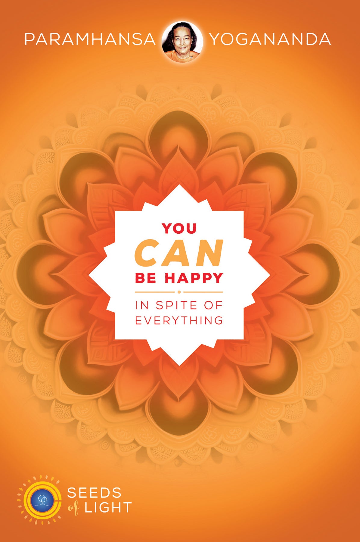 You Can Be Happy In Spite of Everything