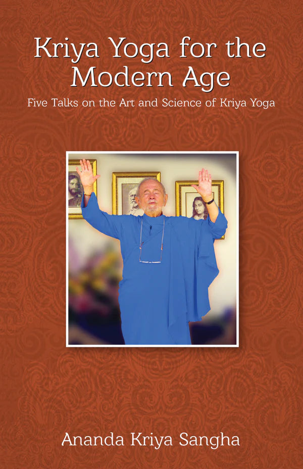 Kriya Yoga for the Modern Age