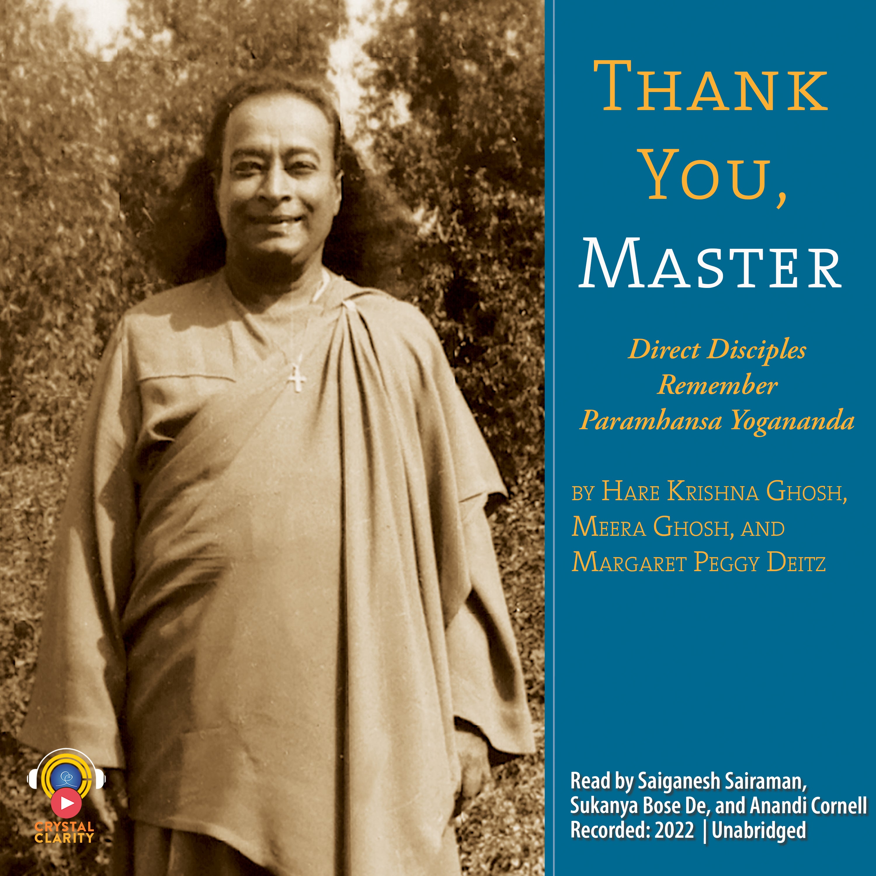Thank You, Master: Direct Disciples Remember Paramhansa Yogananda