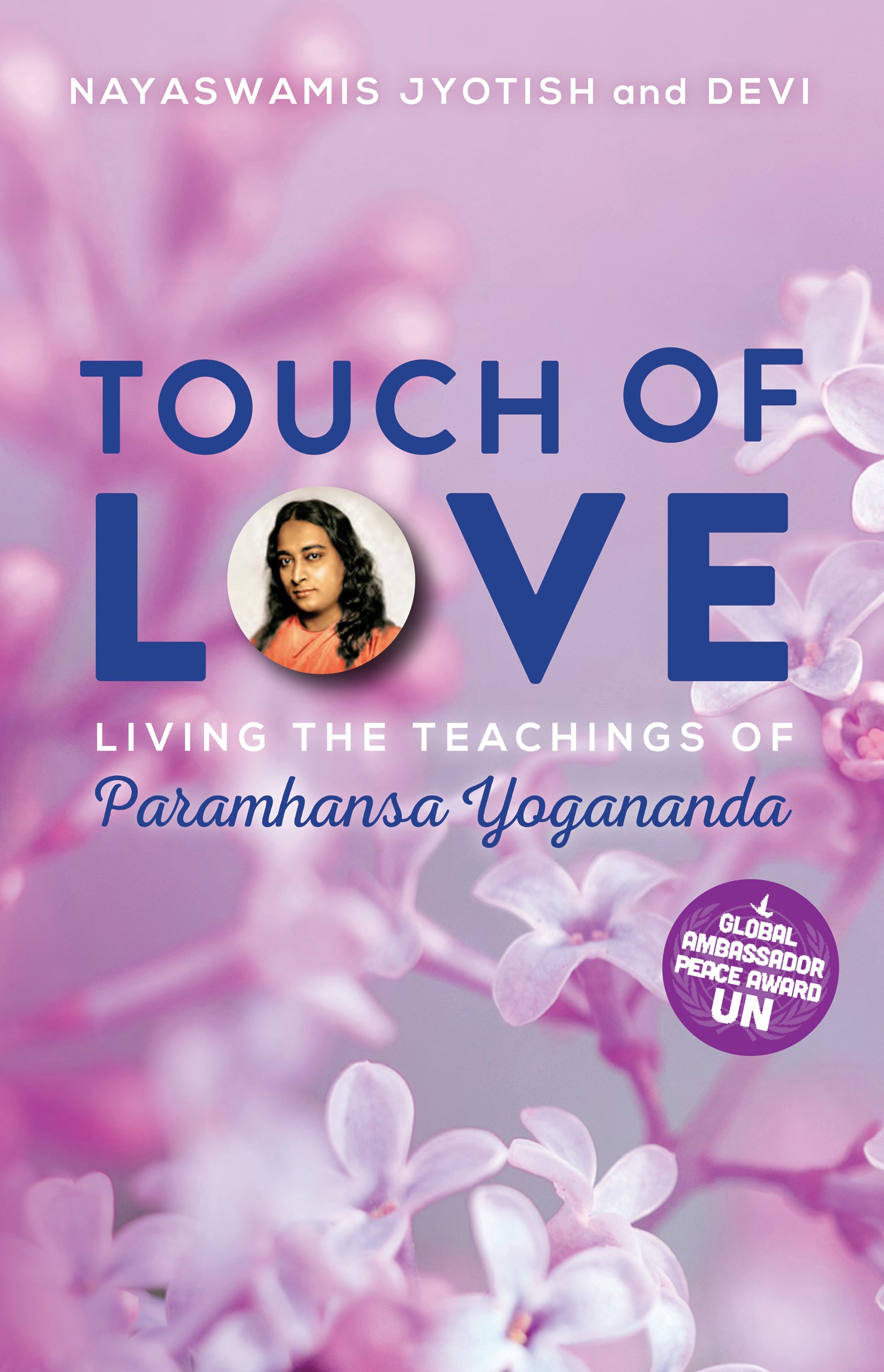 Touch of Love: Living the Teachings of Paramhansa Yogananda