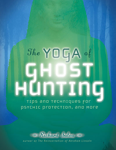 The Yoga of Ghost Hunting